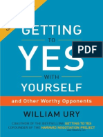 Getting To Yes With Yourself: and Other Worthy Opponents by William Ury (Excerpt)