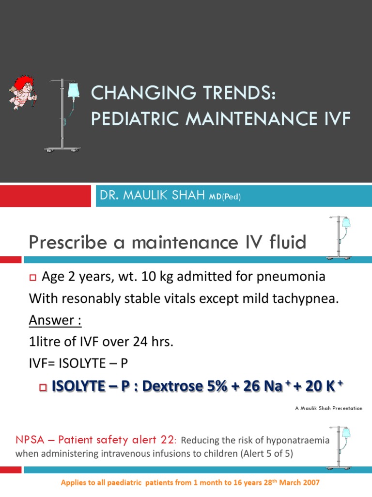 Changing Trendspediatric Maintenance IV Fluid Saline (Medicine