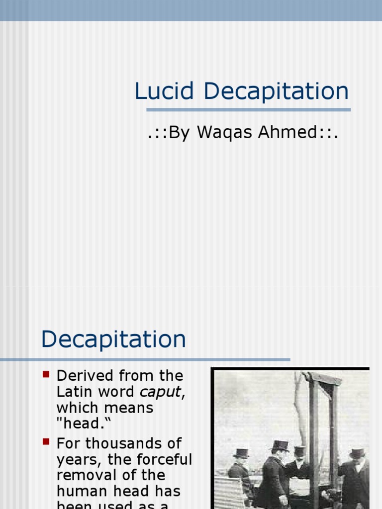 Consciousness After Decapitation | PDF | Neuroscience ...