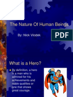 The Nature of Human Beings: By: Nick Vlodek