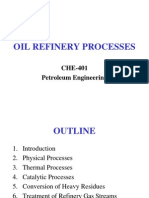 Oil Refinery Processes: CHE-401 Petroleum Engineering