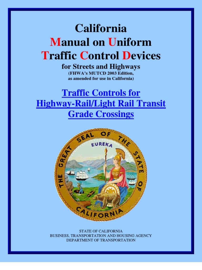 cal_dot_manual on uniform traffic control devices for streets &  highways_highway-rail & light rail transit grade crossings_camutcd-rail |  Pedestrian ...