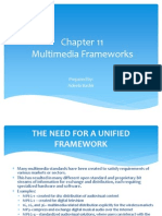 Multimedia Frameworks: Prepared By: Adeela Bashir