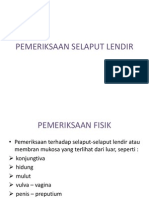 Pemeriksaan Selaput Lendir