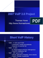 2007 Voip 2.0 Project: Thomas Howe