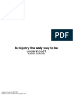 Is Bigotry The Only Way To Be Understood?: by Sanusia Zainab Conteh