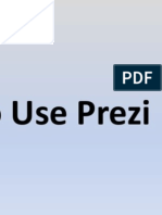 Marivic - Gutierrez - How To Use Prezi