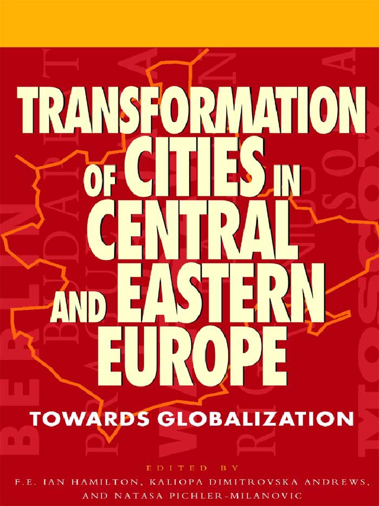 Transformation Of Cities In Central And Eastern Europe Towards