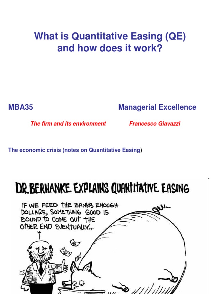 What Is Quantitative Easing (QE) and How Does It Work?: MBA35 Managerial  Excellence | PDF | Business