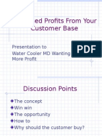 Increased Profits From Your Customer Base: Presentation To Water Cooler MD Wanting More Profit