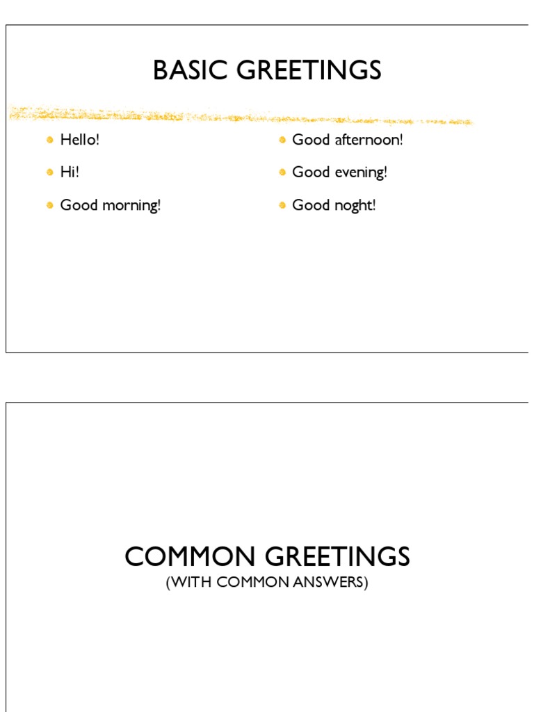 Basic Greetings: Hello! Hi! Good Morning! Good Afternoon! Good Evening ...