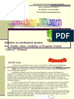 Iniţiator Şi Coordonator Proiect: Inst. Pintilie Alina, Grădiniţa Cu Program Normal "Ghiocel" Moineşti