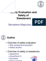 Safety Evaluation and Safety of Sweeteners by Dr. Bernadene