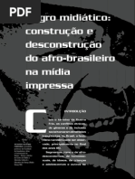 Negro Midiático Construção e Desconstrução Do Afro-brasileiro Na Mídia. REVISTA USP, São Paulo, n.69, p. 80-91, 2006
