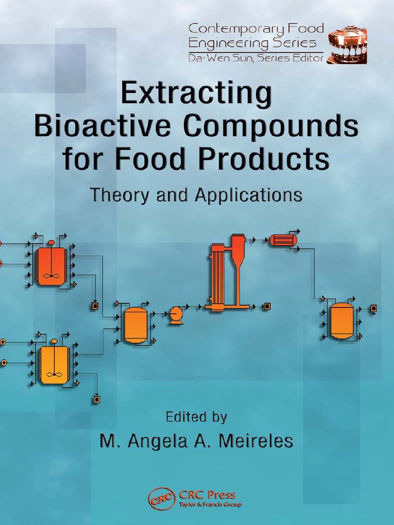 Extracting Bioactive Compounds For Food Products Theory and