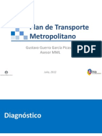 Plan de Transporte Metropolitano: Gustavo Guerra García Picasso Asesor MML