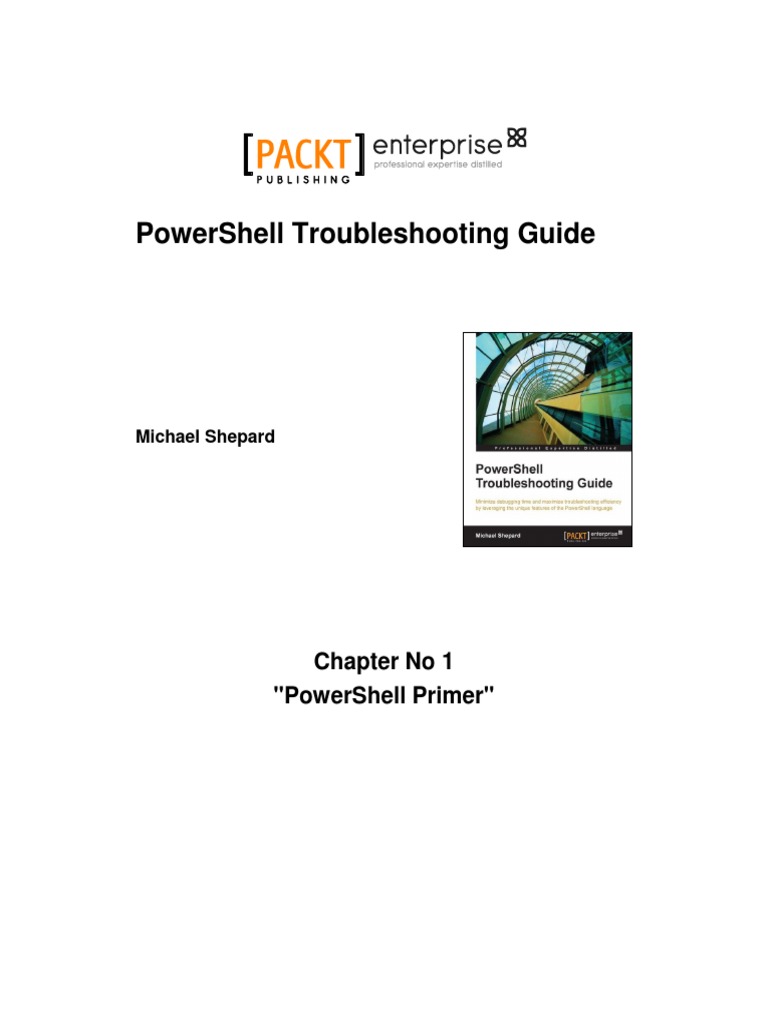 Powershell Troubleshooting Guide: Chapter No 1 
