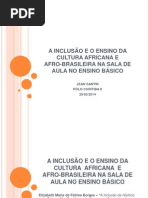 A Inclusão e o Ensino Da Cultura Africana