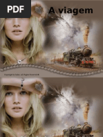 A vida é como uma viagem de trem...