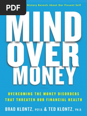 Mind Over Money By Brad Klontz Excerpt Pdf Emotions Psychological Concepts