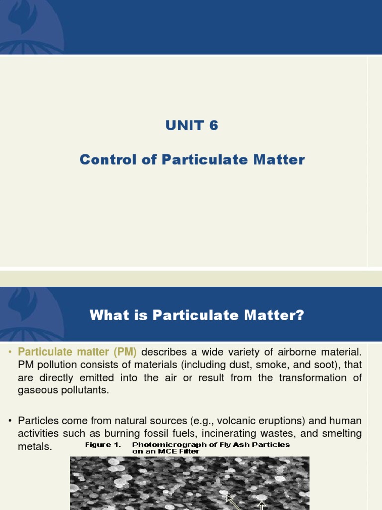 Unit 6 Final PPT Control of Parti | PDF | Particulates | Materials