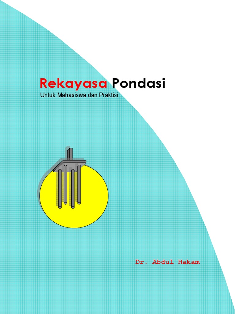 Rekayasa Pondasi Abdul Hakam