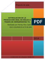 Estimulacion de La Producciòn Oral en Ingles a Traves de Herramientas Tic