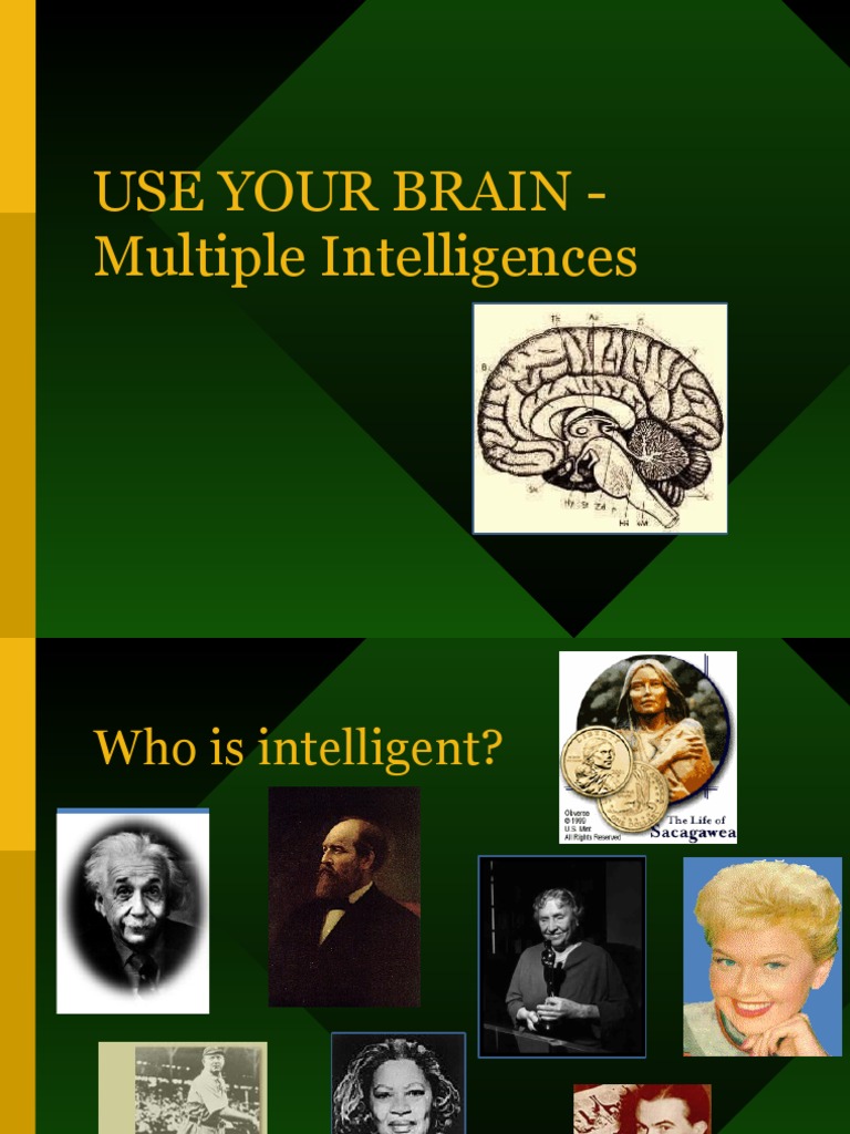 USE YOUR BRAIN Multiple Intelligences | PDF | Cognition | Cognitive Science