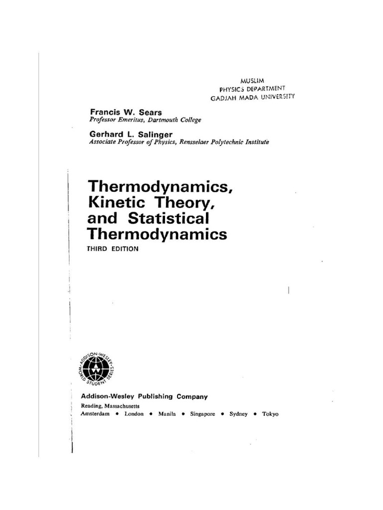 Francois Sears & Gerhard Salinger 'Thermodynamics, Kinetic Theory of Gasses  and Statistical Mechanics'