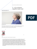 Isabelle Stengers. «La Science n’Est Pas Une Conquête Mais Une Aventure» • Entretiens, Sciences, Écologie, Hypnose, Sorcellerie, Gilles Deleuze, Psychanalyse • Philosophie Magazine