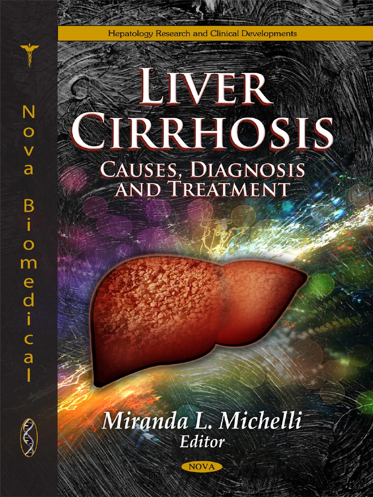 Liver Cirrhosis - Causes, Diagnosis and Treatment - M. Michelli (Nova ...