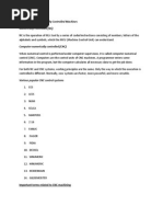 Computer and Numerically Controlled Machines Numerically Controlled (NC)