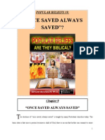 POPULAR BELIEFS Are They Biblical? "ONCE SAVED ALWAYS SAVED"