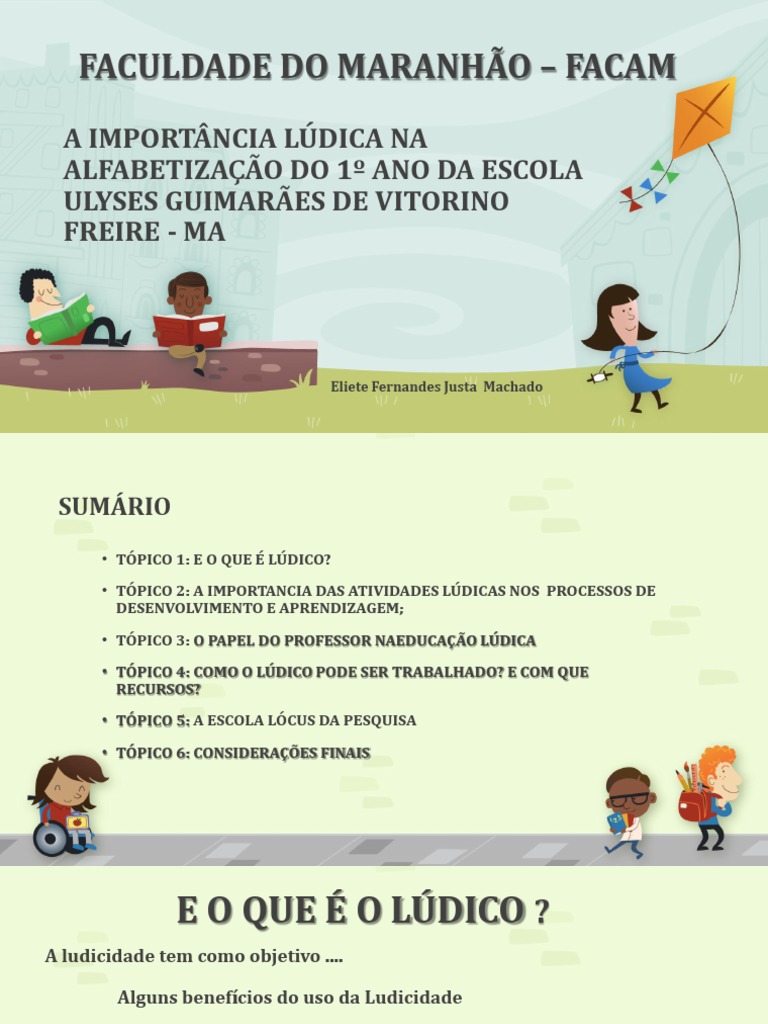 Sobre A Ludicidade No Contexto Escolar é Correto Afirmar Que