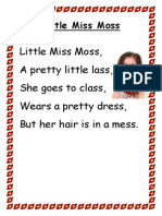 Little Miss Moss, A Pretty Little Lass, She Goes To Class, Wears A Pretty Dress, But Her Hair Is in A Mess