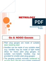 Metrology: Prof.P.V.Rao Professor Mechanical Engg. Dept. IIT Delhi