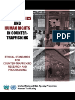 UIDE TO ETHICS  AND HUMAN RIGHTS IN COUNTER-TRAFFICKING ETHICAL STANDARDS FOR COUNTER-TRAFFICKING RESEARCH AND PROGRAMMING 