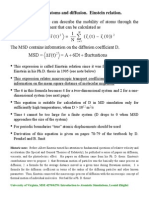ns fluctuatio Dt 6 A) t (r MSD + + = Δ = r: Mobility of atoms and diffusion. Einstein relation