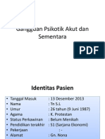 Gangguan Psikotik Akut Dan Sementara