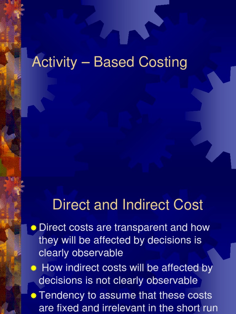 Activity Based Costing | PDF | Cost Accounting | Industries
