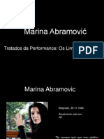 Marina Abramovic: Performance. Limites Do Corpo.