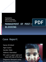 Management of Post-Op Bleeding: Presented by Sidra Tul Muntaha Demonstrator OMFS