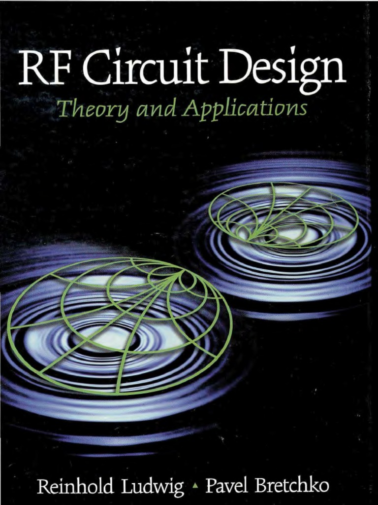 Rfcircuitsdesigntheoryandapplicationsludwig 140506103907 Phpapp02 | PDF ...