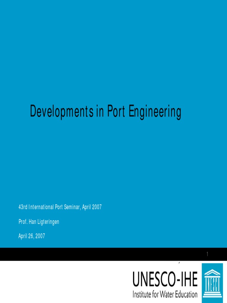 Port Engineering Developments 2007 | PDF | Port | Water Transport