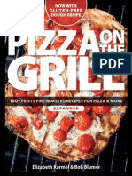 Pizza On The Grill - 100+ Feisty Fire-Roasted Recipes