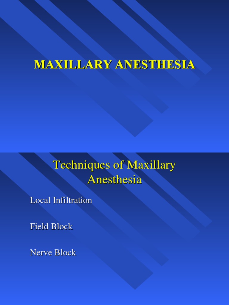 Maxillary Anesthesia 2 Anesthesia Injection (Medicine)