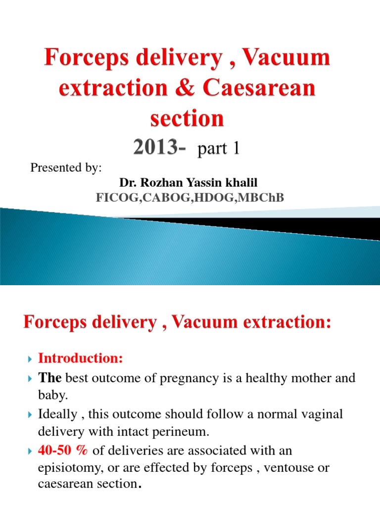 Vacuum vs. Forceps Delivery Overview | PDF | Caesarean Section | Childbirth