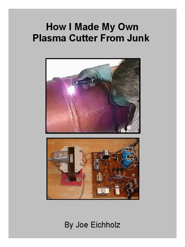 How I Made My Own Plasma Cutter From Junk (Corrected Version) PDF