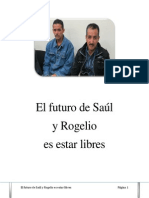El futuro de Saul y Rogelio es estar libres