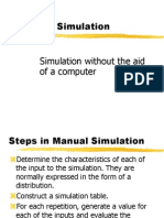 Manual Simulation: Simulation Without The Aid of A Computer